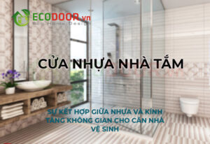 Cửa nhựa giá rẻ nhà vệ sinh – giá rẻ, bền đẹp