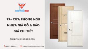 Cửa Phòng Ngủ Nhựa Giả Gỗ & Báo Giá Chi Tiết