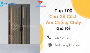 Top 100 Cửa Gỗ Cách Âm Chống Cháy Giá Rẻ