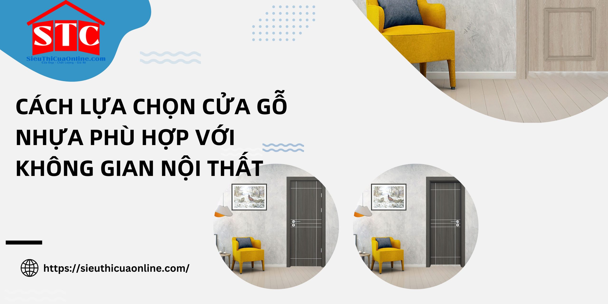 Cách lựa chọn cửa gỗ nhựa phù hợp với không gian nội thất