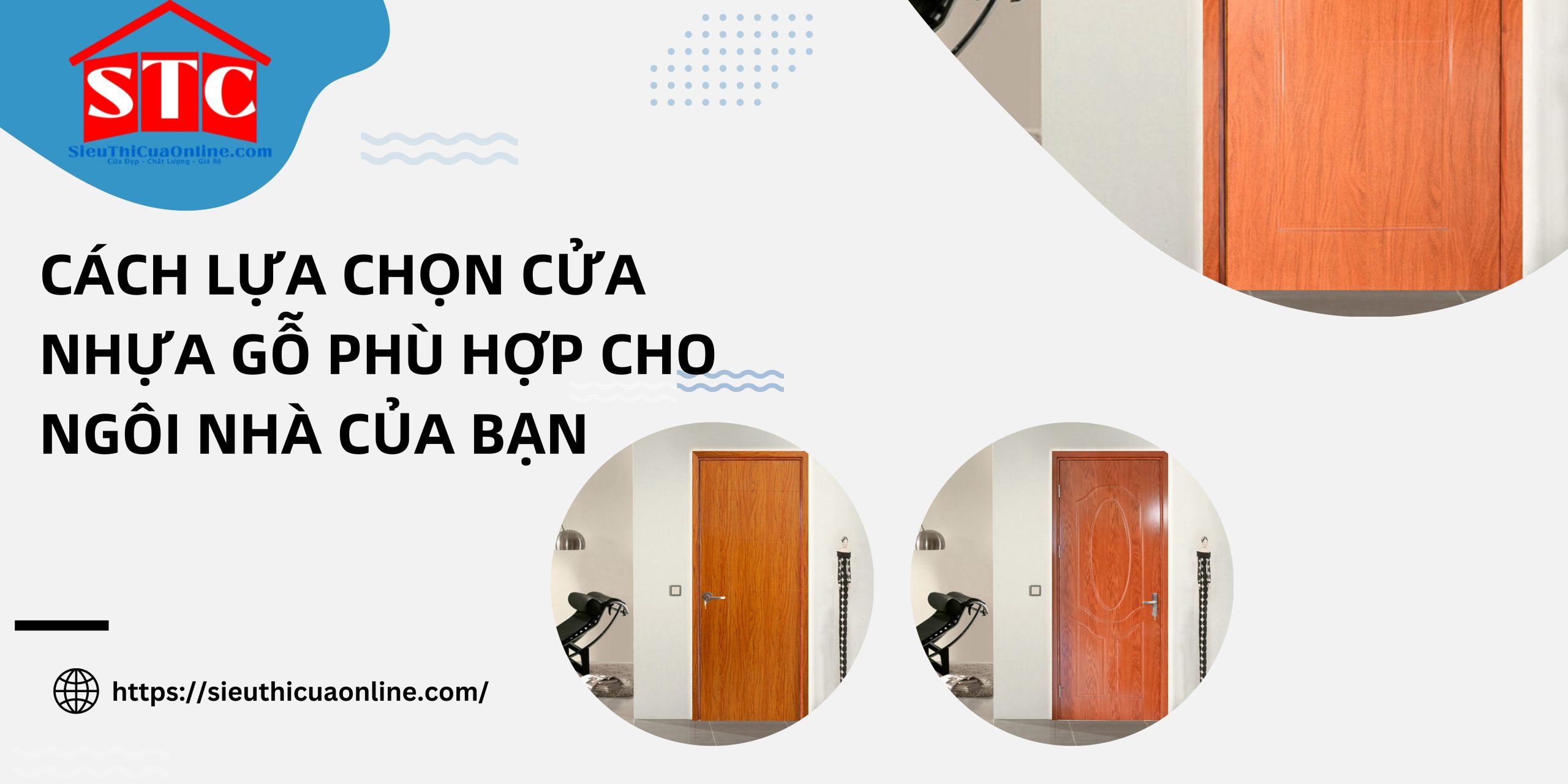 Cách lựa chọn cửa nhựa gỗ phù hợp cho ngôi nhà của bạn