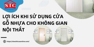 Lợi ích khi sử dụng cửa gỗ nhựa cho không gian nội thất