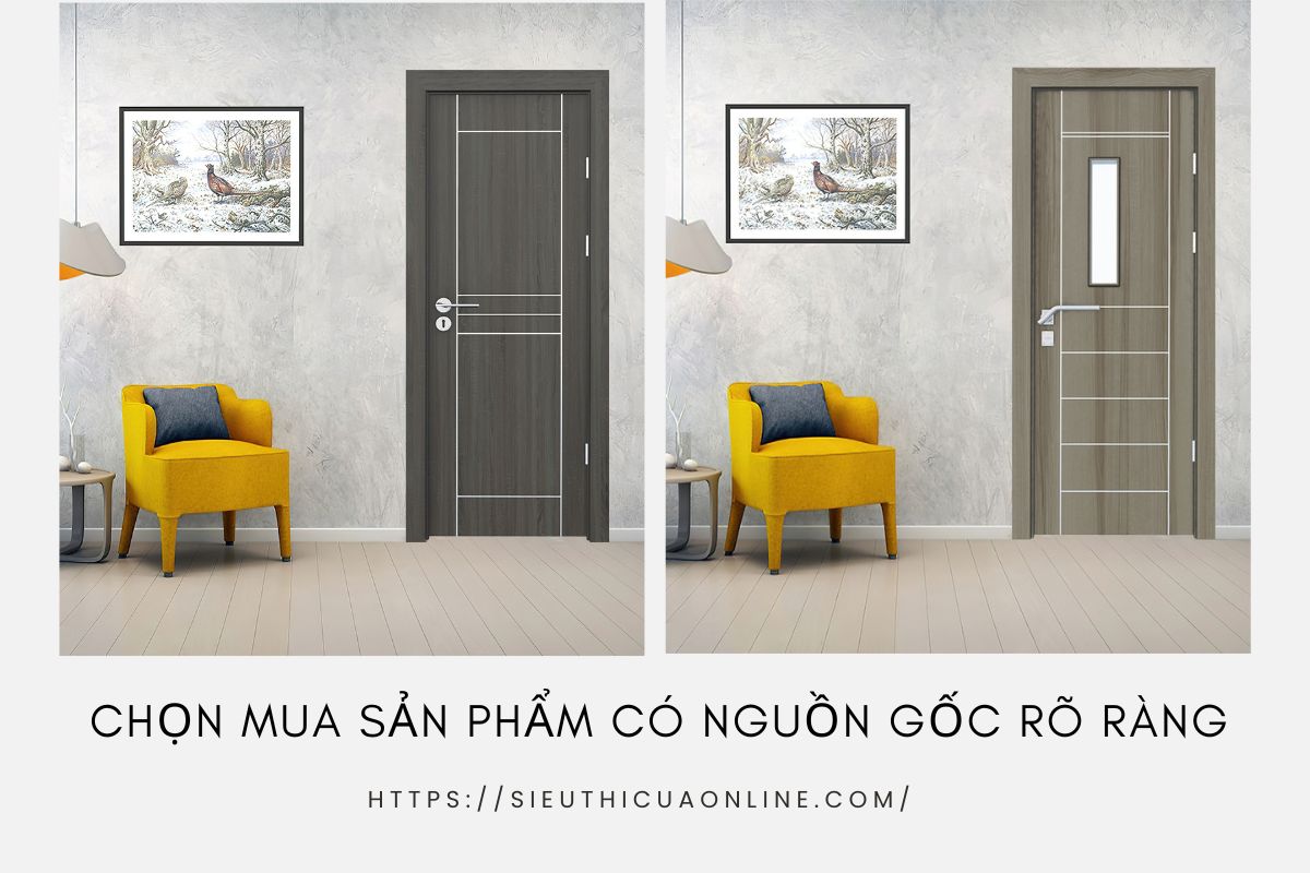 Nên chọn mua sản phẩm cửa nhựa gỗ có nguồn gốc, xuất xứ rõ ràng.