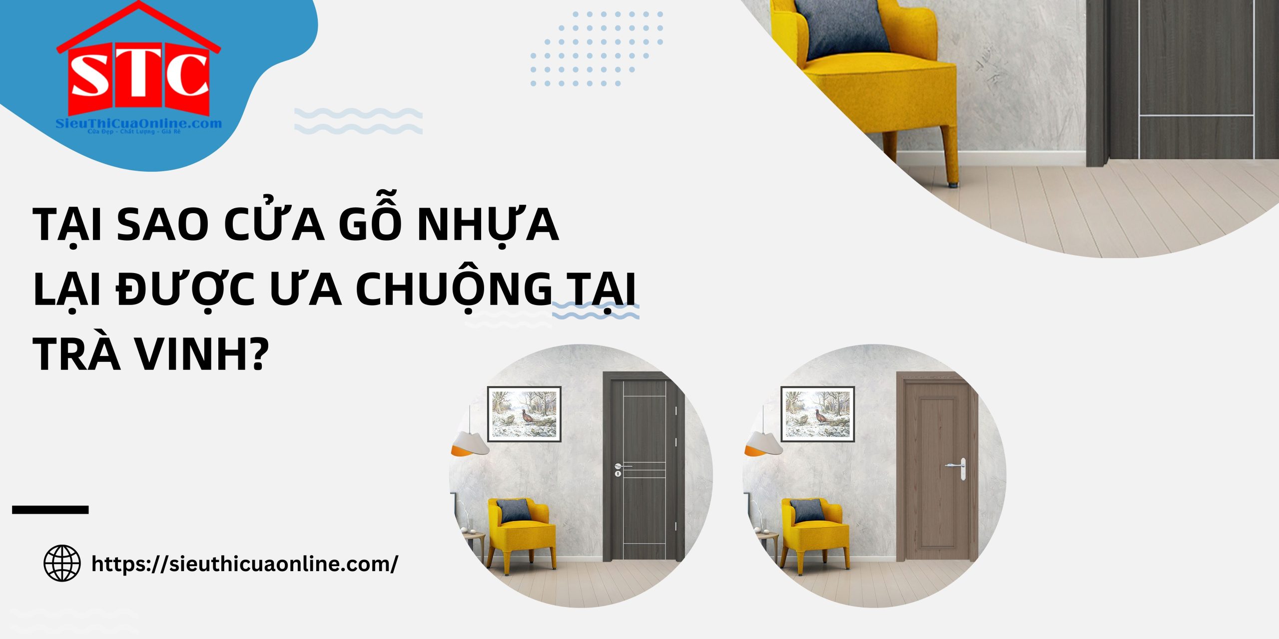 Tại sao cửa gỗ nhựa lại được ưa chuộng tại Trà Vinh?