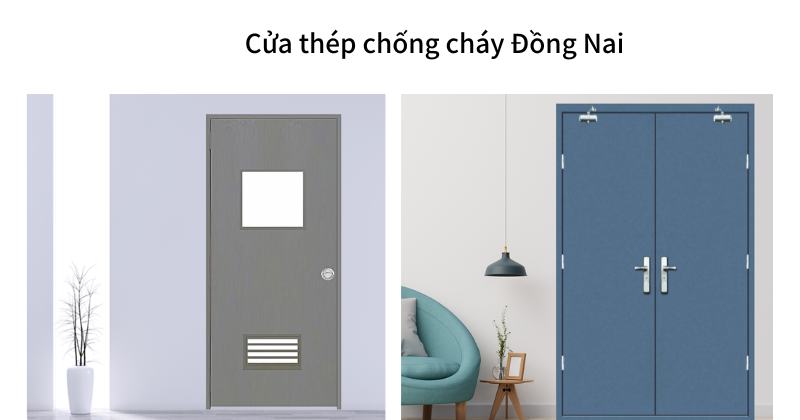 Lợi ích của cửa thép chống cháy Đồng Nai