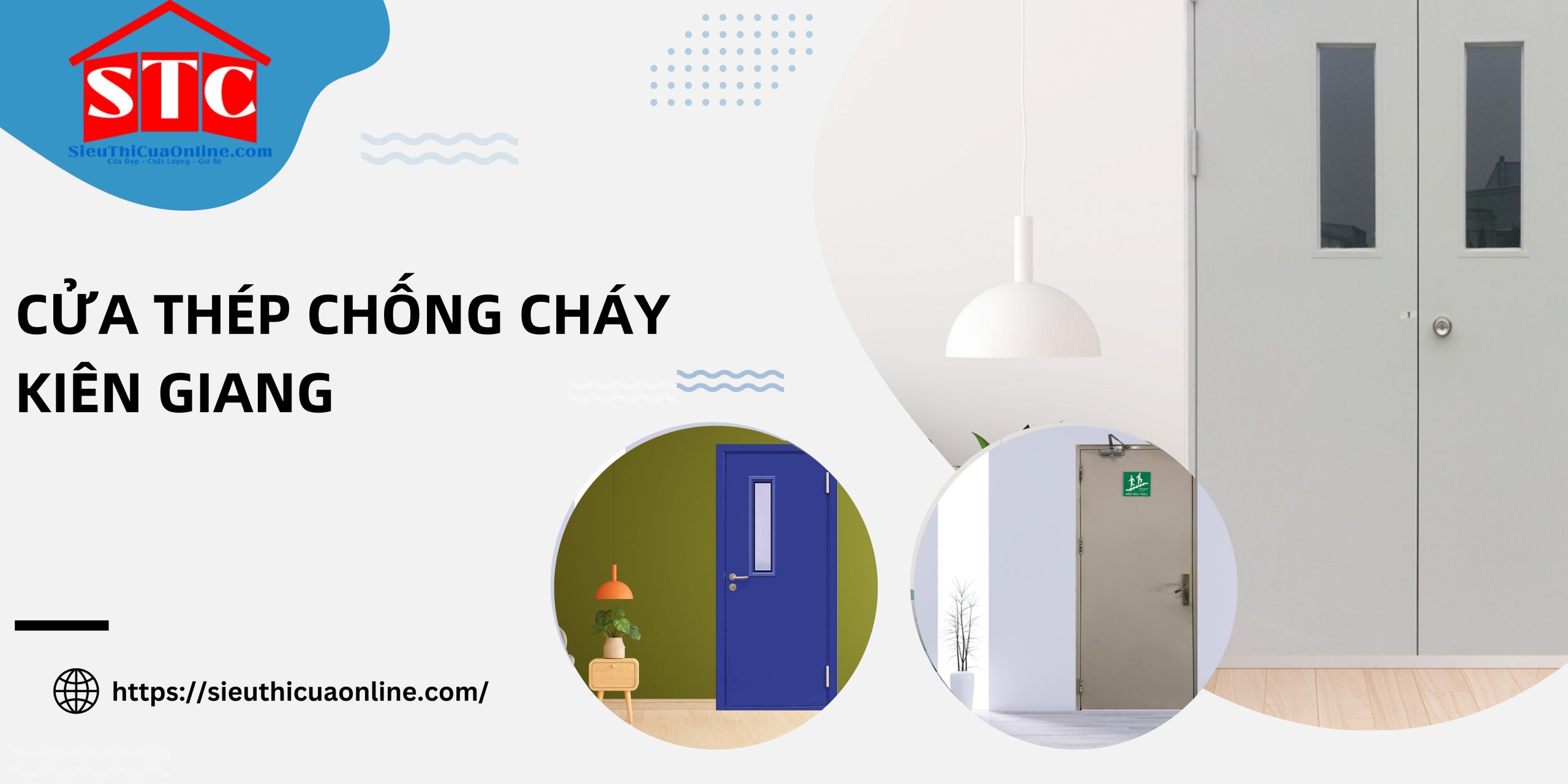 25+ Mẫu cửa thép chống cháy Kiên Giang siêu bền, đẹp và hiện đại