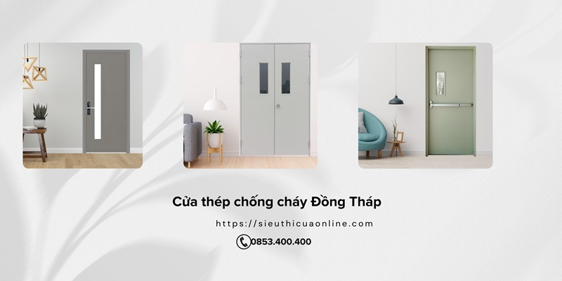 Cửa thép chống cháy Đồng Tháp tại Siêu Thị Cửa Online đảm bảo chất lượng 