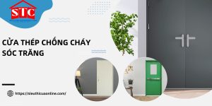 Cửa thép chống cháy Sóc Trăng đạt chuẩn PCCC, kiểm định an toàn