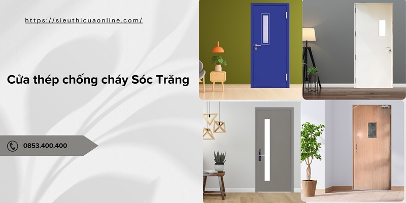 Mẫu cửa thép chống cháy Sóc Trăng đạt chuẩn PCCC